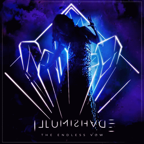 Illumishade : The Endless Vow